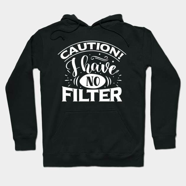 Caution I Have No Filter Hoodie by Journees